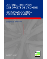 Journal européen des droits de l'homme / European Journal of Human Rights
