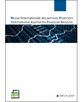 Revue internationale des services financiers / International Journal for Financial Services