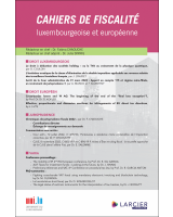 Cahiers de fiscalité luxembourgeoise et européenne