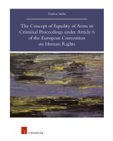 The Concept of Equality of Arms in Criminal Proceedings