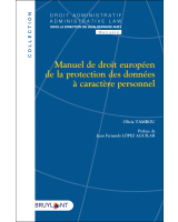 Manuel de droit européen de la protection des données à caractère personnel