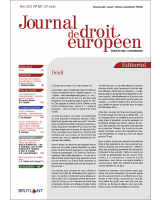 Journal de droit européen (J.D.E.) 2022/3