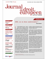 Journal de droit européen (J.D.E.) 2022/4
