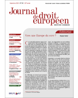 Journal de droit européen (J.D.E.) 2022/7