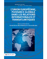 L'Union européenne, puissance globale dans les relations internationales et transatlantiques