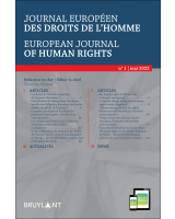 Journal européen des droits de l'homme / European Journal of Human Rights 2022/1