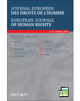 Journal européen des droits de l'homme / European Journal of Human Rights 2022/3