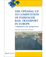 The opening up to competition of passenger rail transport in Europe