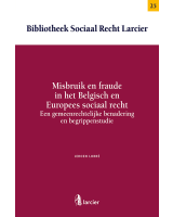 Misbruik en fraude in het Belgisch en Europees sociaal recht