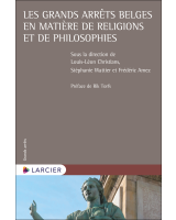 Les grands arrêts belges en matière de religions et de philosophies