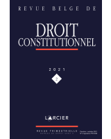 Revue belge de droit constitutionnel 2021/2