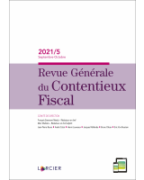 Revue Générale du Contentieux Fiscal 2021/5