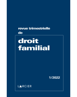 Revue trimestrielle de droit familial 2022/1