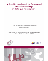Actualités relatives à l'enfermement des mineurs d'âge en Belgique francophone