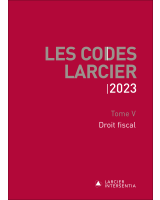 Code Larcier – Tome V – Droit fiscal