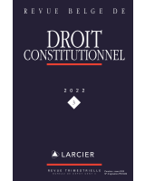 Revue belge de droit constitutionnel 2022/3