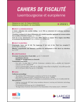 Cahiers de fiscalité luxembourgeoise et européenne 23/1