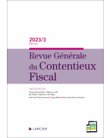 Revue Générale du Contentieux Fiscal 2023/3