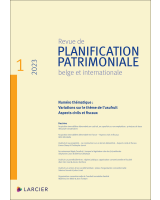 Revue de planification patrimoniale belge et internationale 2023/1