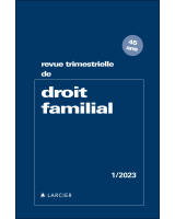 Revue trimestrielle de droit familial 2023/1