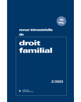 Revue trimestrielle de droit familial 2023/2