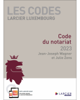 Code Larcier Luxembourg – Code du notariat 2023
