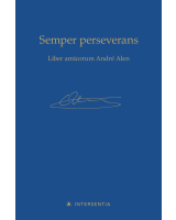 Semper perseverans - Liber amicorum André Alen