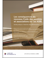Les conséquences du nouveau Code des sociétés et associations sur les ASBL