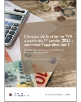 L’impact de la réforme TVA à partir du 1er janvier 2025 : comment l’appréhender ?