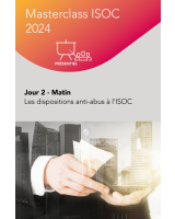 Masterclass ISOC 2024 – Les dispositions anti-abus à l'ISOC