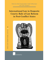 International Law in Domestic Courts: Rule of Law Reform in Post-Conflict States