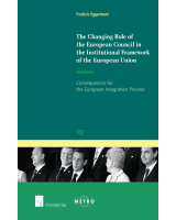 The Changing Role of the European Council in the Institutional Framework of the European Union