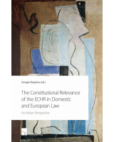 The Constitutional Relevance of the ECHR in Domestic and European Law