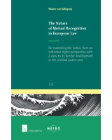 The Nature of Mutual Recognition in European Law