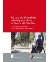 The Long and Winding Road to Equality and Inclusion for Persons with Disabilities