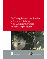 The Theory, Potential and Practice of Procedural Dialogue in the ECHR System