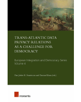 Trans-Atlantic Data Privacy Relations as a Challenge for Democracy