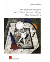 The External Dimension of EU Private International Law after Opinion 1/13