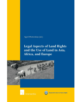 Legal Aspects of Land Rights and the Use of Land in Asia, Africa, and Europe