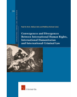 Convergences and Divergences Between International Human Rights, Humanitarian and Criminal Law