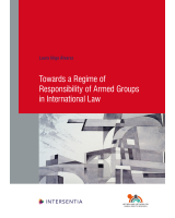 Towards a Regime of Responsibility of Armed Groups in International Law