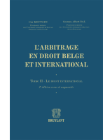 L’arbitrage en droit belge et international