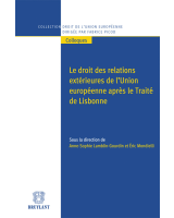 Le droit des relations extérieures de l'Union européenne après le traité de Lisbonne 