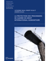 La protection des prisonniers de guerre en droit international humanitaire