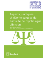 Aspects juridiques et déontologiques de l’activité de psychologue clinicien
