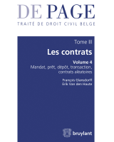 Traité de droit civil belge – Tome III : Les contrats – Volume 4 : Mandat, prêt, dépôt, transaction, contrats aléatoires