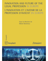 Innovation and Future of the Legal Profession in Europe / L'innovation et l'avenir de la prof…
