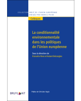 La conditionnalité environnementale dans les politiques de l'Union européenne