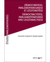 Démocratie(s), Parlementarismes(s) et légitimité(s) / Democracy(ies),Parliamentarism(s) and legitimacy(ies)