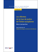 Les réformes de la Cour de justice de l'Union européenne